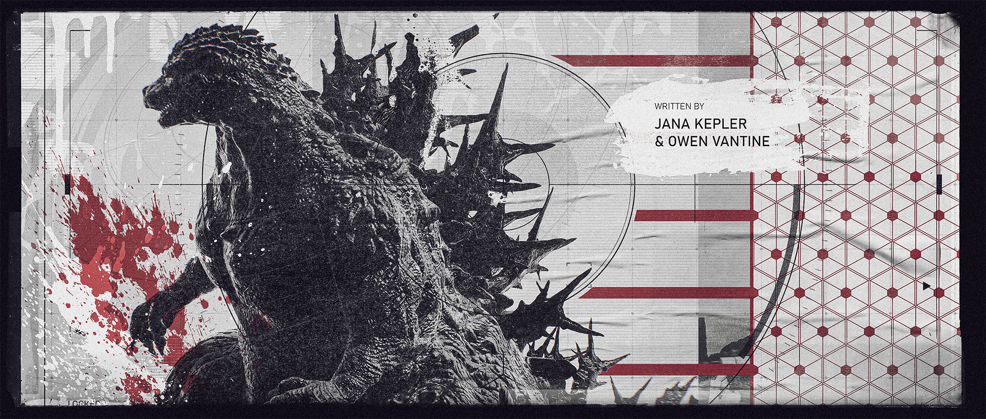 Graphic style movie title card featuring a profile view of a highly textured Godzilla on the left over dark red paint splatters, a geometric red and white honeycomb grid pattern on the right, and text reading "Written by Jana Kepler & Owen Vantine" by GrafikaOne.